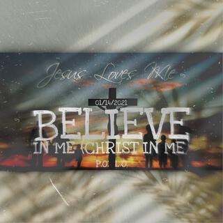 Believe In Me (Christ In Me)