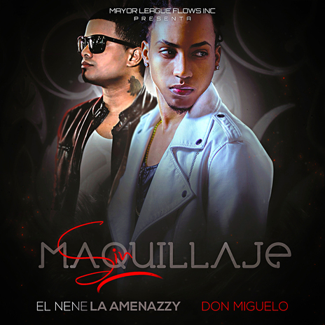 Sin Maquillaje ft. Don Miguelo | Boomplay Music