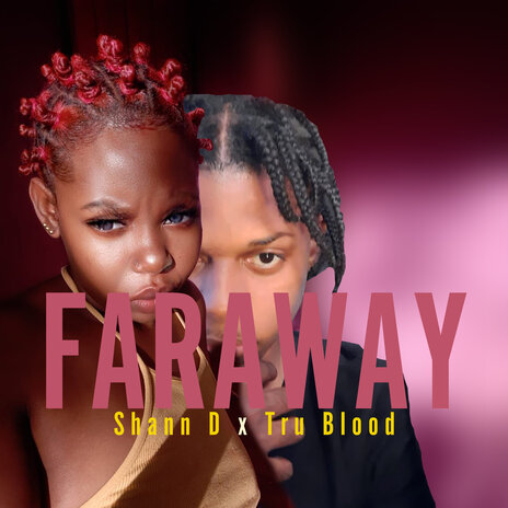 Far Away ft. Tru Blood | Boomplay Music