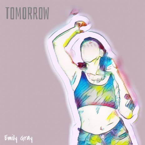 Tomorrow | Boomplay Music