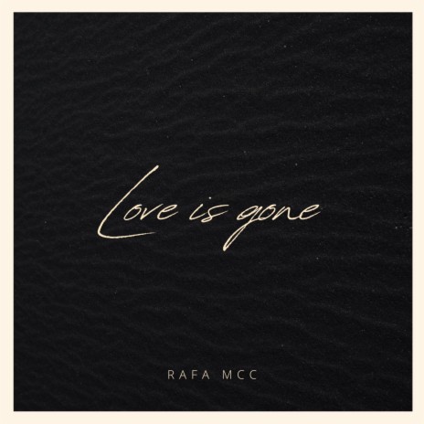 Love Is Gone | Boomplay Music