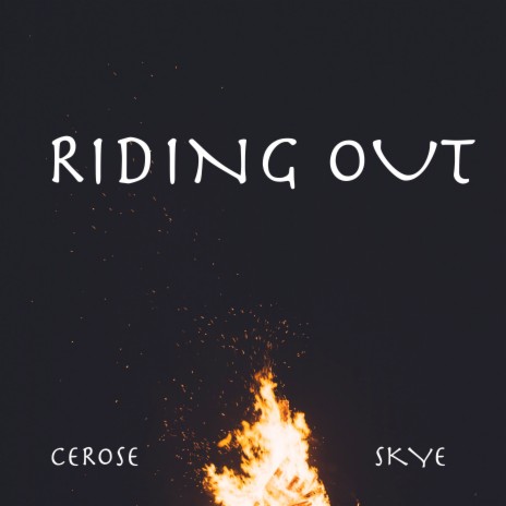 Riding Out ft. Skye | Boomplay Music