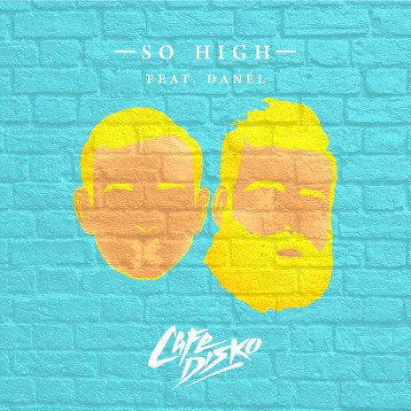 So High (feat. Danél) | Boomplay Music