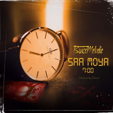 Saa Moya 7:00 | Boomplay Music