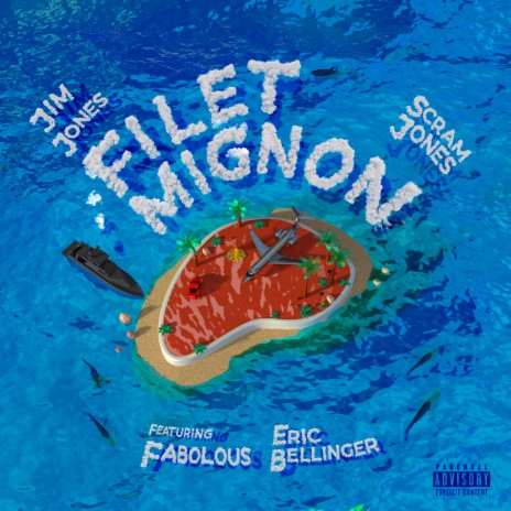 Filet Mignon ft. Scram Jones, Fabolous & Eric Bellinger | Boomplay Music