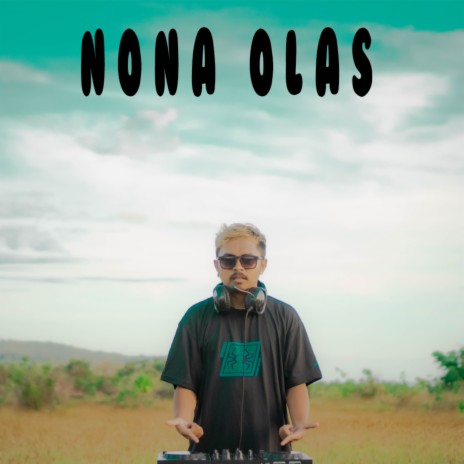 Nona Olas | Boomplay Music