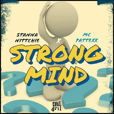 Strong Mind ft. Mc Pattexx & Chil4ril | Boomplay Music