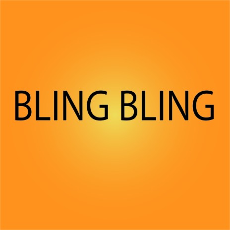 Bling Bling | Boomplay Music