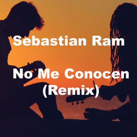 No Me Conocen | Boomplay Music