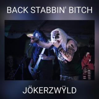 BACK STABBIN' BITCH