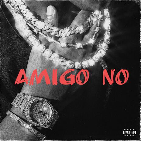 AMIGO NO | Boomplay Music