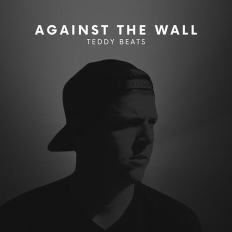 Against The Wall | Boomplay Music