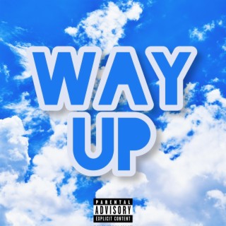 Way Up lyrics | Boomplay Music