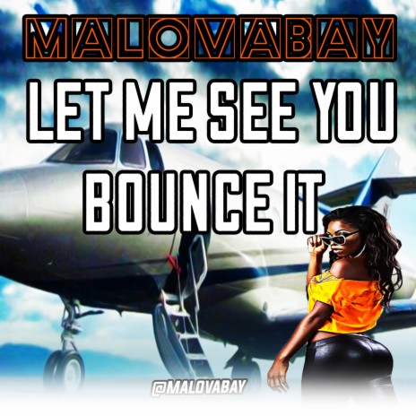 Let Me See You Bounce It | Boomplay Music