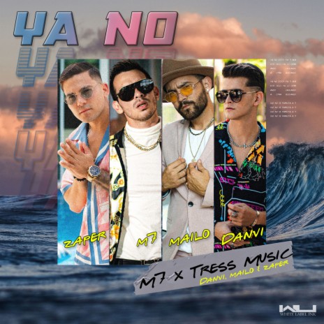 Ya No ft. Tress Music, Danvi, Mailo & Zaper | Boomplay Music