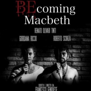 Becoming Macbeth (Original Motion Picture Soundtrack)