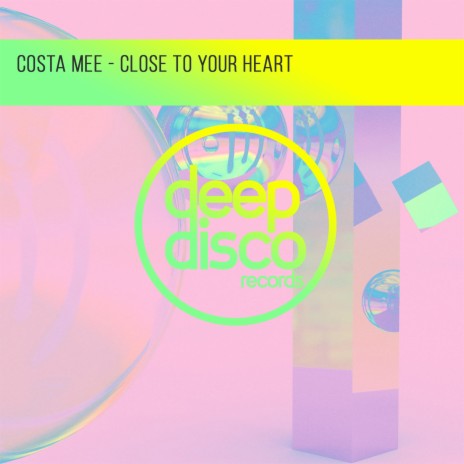 Close To Your Heart | Boomplay Music