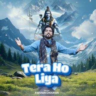 Tera Ho Liya