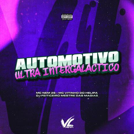 Automotivo Ultra Intergalactico ft. MC VITINHO DO HELIPA & Mc Nem Zs | Boomplay Music