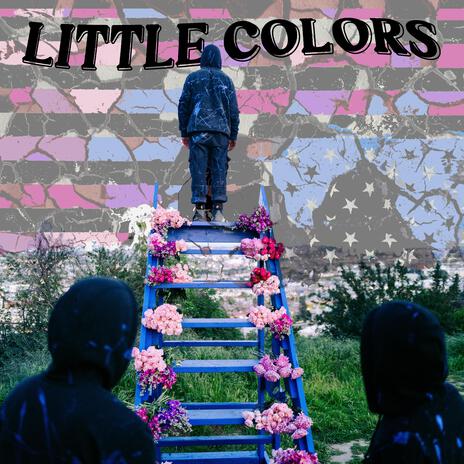 Little Colors | Boomplay Music