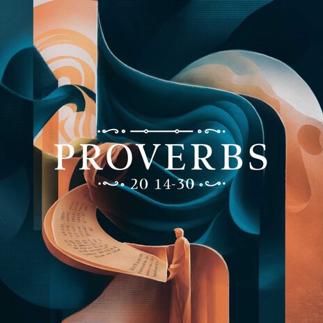 Proverbs 20 14 - 30 | Boomplay Music