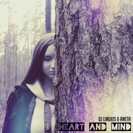 Heart and Mind (feat. DJ Linuxis) | Boomplay Music