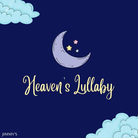 Heaven's Lullaby | Boomplay Music