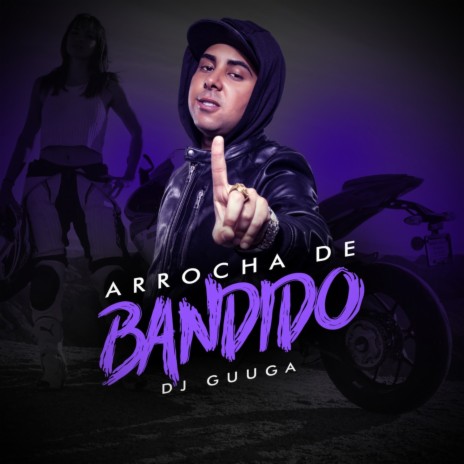 Arrocha de Bandido | Boomplay Music