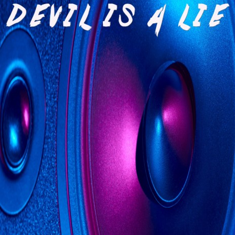 Devil Is A Lie (Instrumental) | Boomplay Music