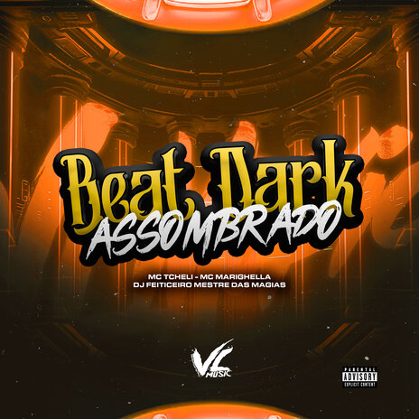 Beat Dark Assombrado ft. MC Tcheli & MC MARIGHELLA | Boomplay Music