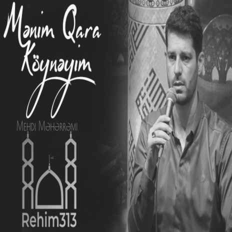 Menim Qara Koyneyim (Mehdi Meherremi |2023|) | Boomplay Music