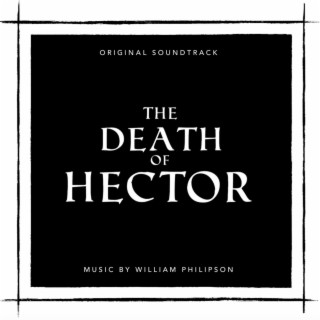 The Death of Hector (Original Soundtrack)