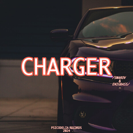 Charger ft. EnigBass | Boomplay Music