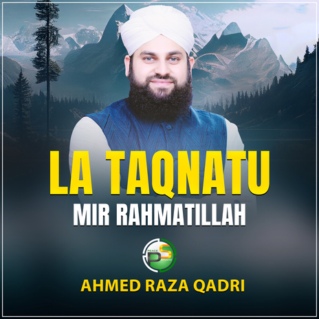 La Taqnatu Mir Rahmatillah | Boomplay Music