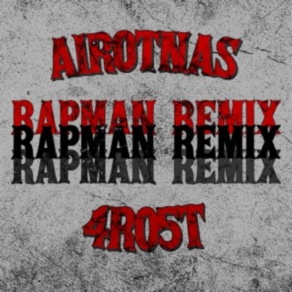 RapMan (feat. 4R05T) [Remix]