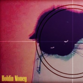 Holdin Money (feat. Travis Obermeyer & Jason Hubbard)