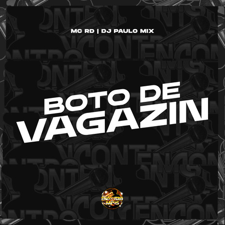 Boto de Vagazin ft. DJ Paulo MIX | Boomplay Music