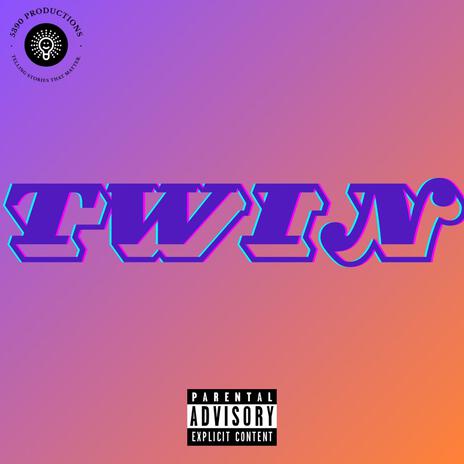 Twin (Radio Edit) | Boomplay Music