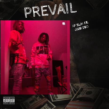 Prevail ft. Juju Ego | Boomplay Music