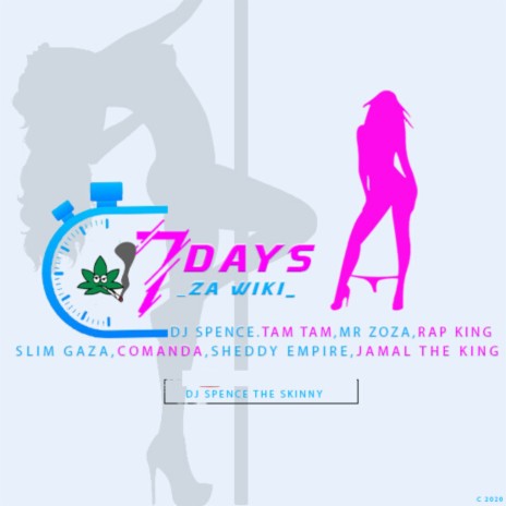 7 days (za wiki) ft. Tam-Tam, Mr Zoza, Sheddy Empire, COMANDA, Slim Gaza & Rap King | Boomplay Music