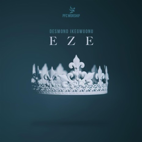 EZE (feat. Desmond Ikegwuonu)
