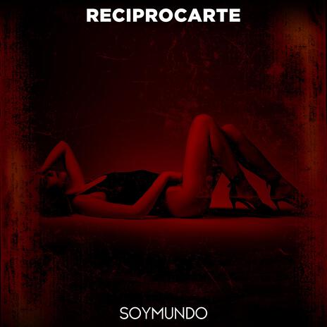 Reciprocarte | Boomplay Music