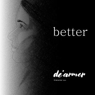 Better lyrics | Boomplay Music