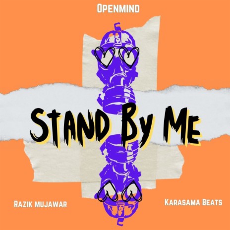 Stand By Me ft. Razik Mujawar & OpenMind | Boomplay Music