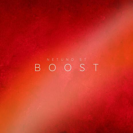 Boost | Boomplay Music