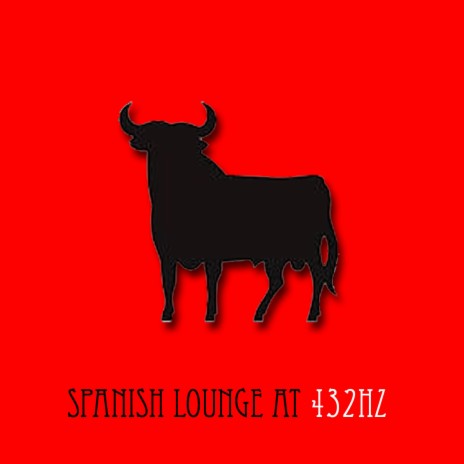 Spanish Lounge at 432HZ | Boomplay Music