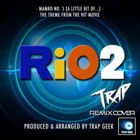 Mambo No.5 (A Little Bit Of...) [From Rio 2] (Trap Remix Cover) | Boomplay Music