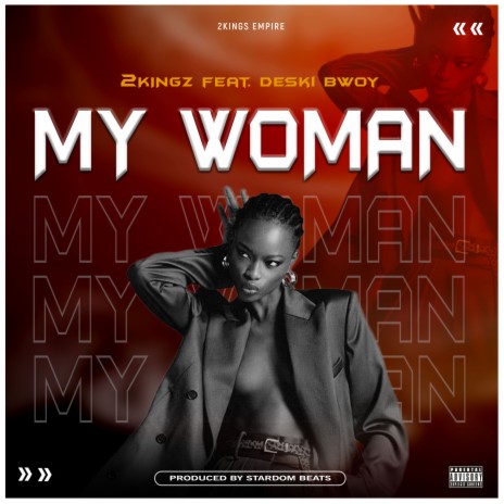 My Woman ft. Deski Bwoy | Boomplay Music