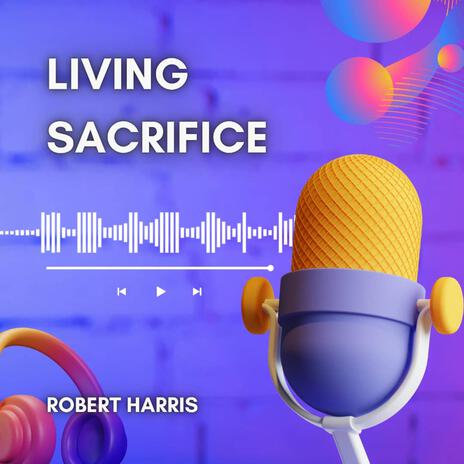 LIVING SACRIFICE