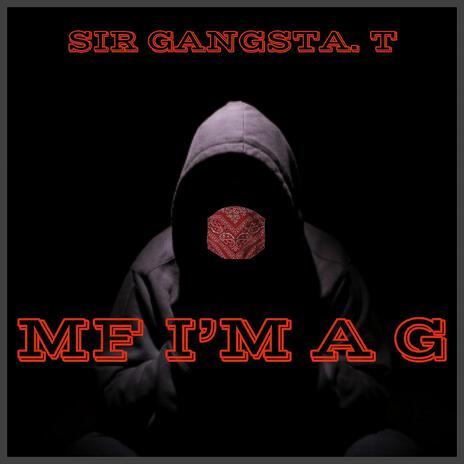 MF I'm A G | Boomplay Music